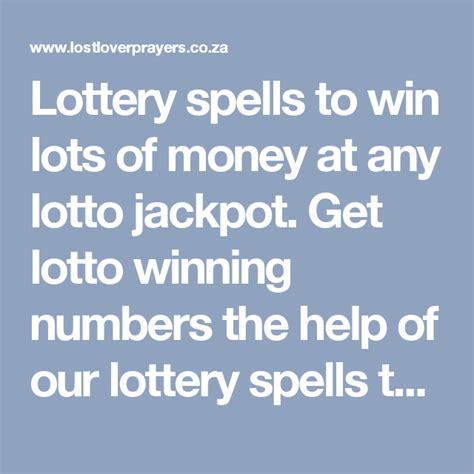 Lottery Spells To Win Any Lotto Jackpots .